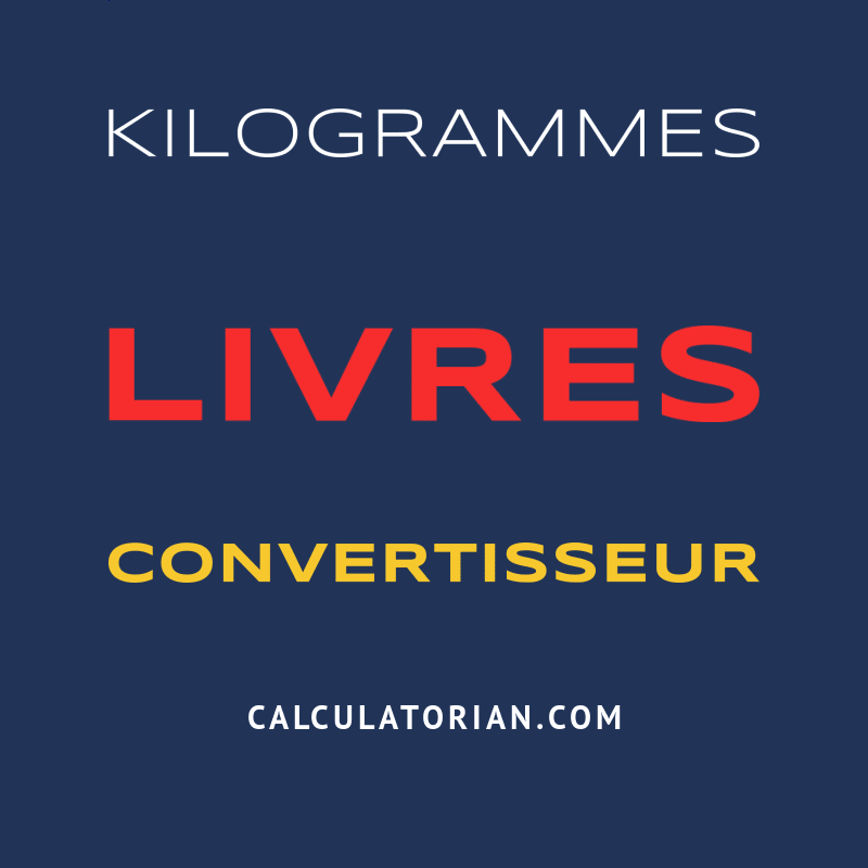 Convertir De Kilogrammes à Livres